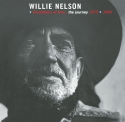 Willie Nelson - Revolutions Of Time...The Journey 1975-1993