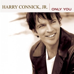 Harry Connick Jr - Only You