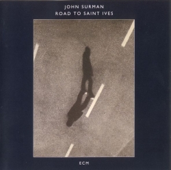 John Surman - Road To Saint Ives