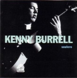 Kenny Burrell - Soulero