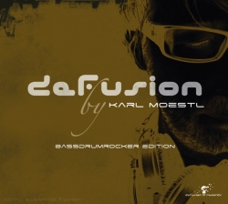 Karl Moestl - Defusion: Bassdrumrocker Edition