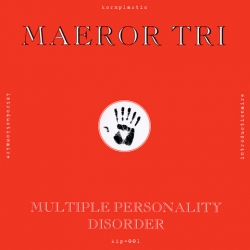 Maeror Tri - Multiple Personality Disorder