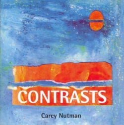 Carey Nutman - Contrasts