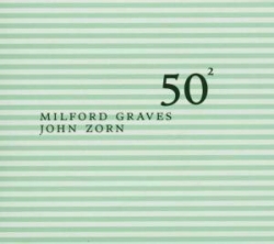 Milford Graves - 50<sup>2</sup>