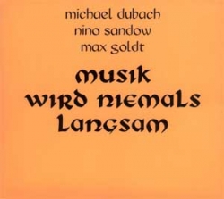 Michael Dubach - Musik Wird Niemals Langsam