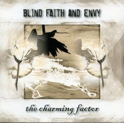 Blind Faith and Envy - The Charming Factor