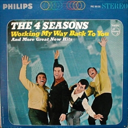 The Four Seasons - Working My Way Back To You