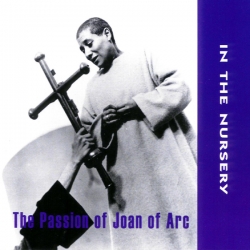 In the Nursery - The Passion Of Joan Of Arc