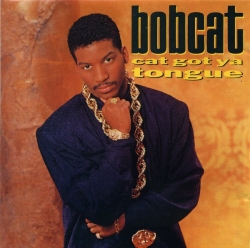 Bobcat - Cat Got Ya Tongue