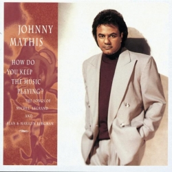 Johnny Mathis - How Do You Keep The Music Playing?