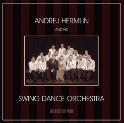 Swing Dance Orchestra - Life Goes To A Party