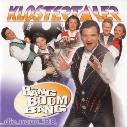 Die Klostertaler - Bäng Boom Bäng