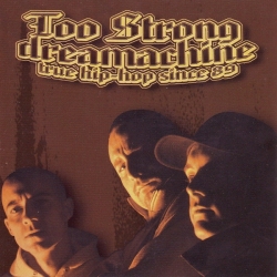 Too Strong - Dreamachine