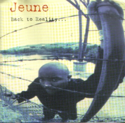 Jeune - Back To Reality...