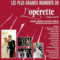 Marcel Merkès & Paulette Merval - Les plus grands moments de l'Operette