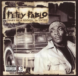 Petey Pablo - Diary Of A Sinner: 1st Entry