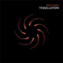 Mark Tamea - Tessellation