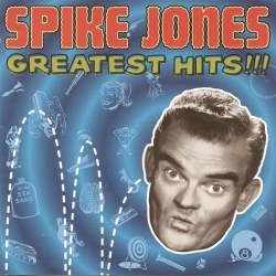 Spike Jones - Greatest Hits