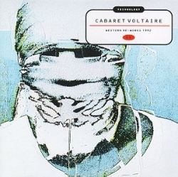 Cabaret Voltaire - Technology: Western Re-Works 1992
