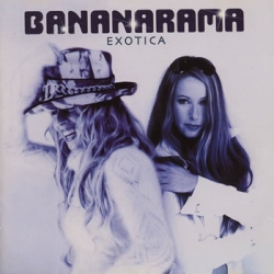 Bananarama - Exotica