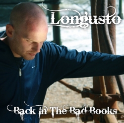 Longusto - Back In The Bad Books