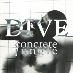 Dive - Concrete Jungle