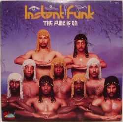 Instant Funk - The Funk Is On