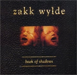 Zakk Wylde - Book Of Shadows