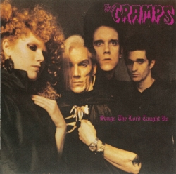 The Cramps - Songs The Lord Taught Us
