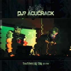 DJ? Acucrack - Crackmix VI: Live 07/08