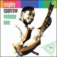 Mighty Sparrow - Volume One