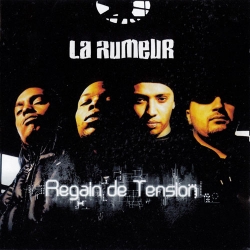 La Rumeur - Regain De Tension