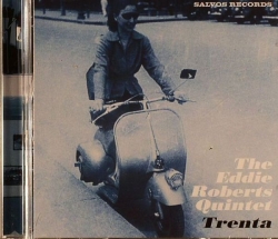 The Eddie Roberts Quintet - Trenta