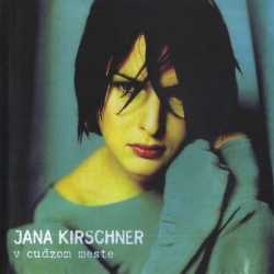 Jana Kirschner - V Cudzom Meste