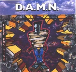 D.A.M.N. - Live Positive