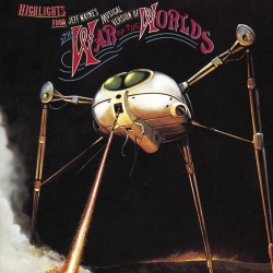 Jeff Wayne - Highlights from Jeff Wayne's Musical version of the War of the Worlds