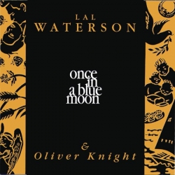 Lal Waterson - Once In A Blue Moon