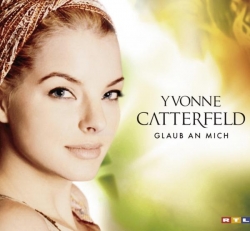 Yvonne Catterfeld - Glaub an mich