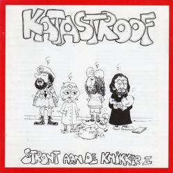 Katastroof - Stront Aan De Knikker II