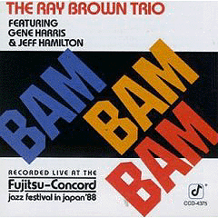 Ray Brown Trio - Bam Bam Bam