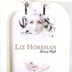 Liz Horsman - Heavy High