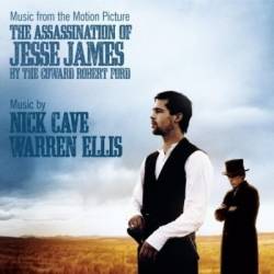 Nick Cave - Music From The Motion Picture - The Assassination Of Jesse James By The Coward Robert Ford