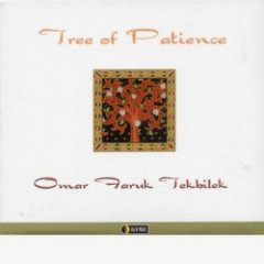 Omar Faruk Tekbilek - Tree Of Patience