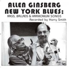 Allen Ginsberg - New York Blues: Rags, Ballads & Harmonium Songs