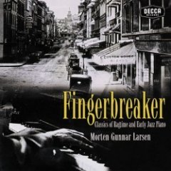 Morten Gunnar Larsen - Fingerbreaker: Classics Of Ragtime And Early Jazz Piano