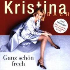 Kristina Bach - Ganz Schön Frech