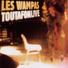 Les Wampas - Toutafonlive