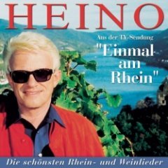 Heino - Einmal am Rhein - Heino singt die schönsten Weinlieder