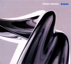 Fresh Moods - Exhale