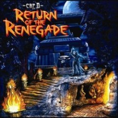 Capital D - Return Of The Renegade